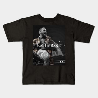 Be The BEST Kids T-Shirt